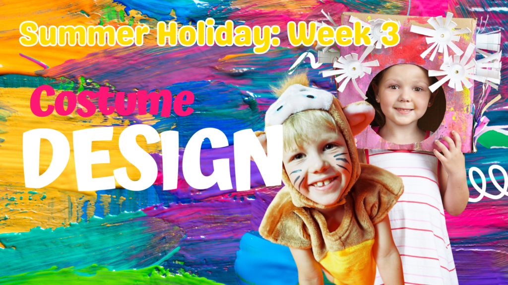 costume and design summer holiday club kids in london